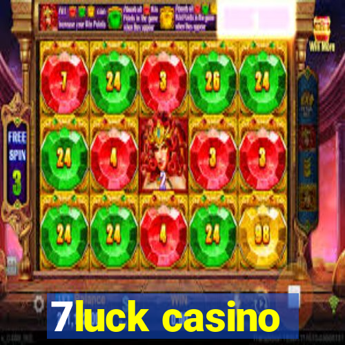 7luck casino